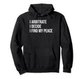 Arbitrator Meme Self Care Hoodie - Custom Art Print Men Women - T-Shirt, Sweatshirt, Hoodie