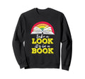 Take Its Book Bookworms Authors Sweatshirt - Trendy Graphic Unisex - T-Shirt, Sweatshirt, Hoodie