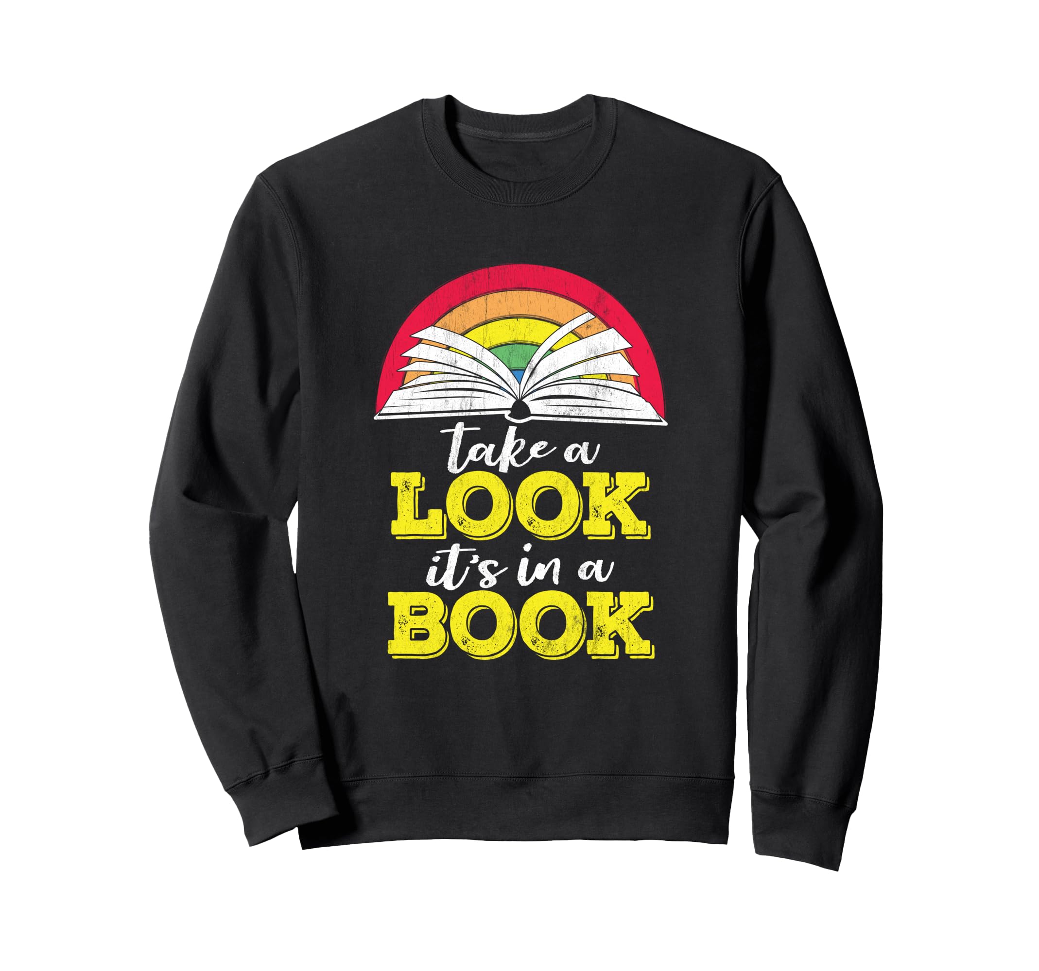 Take Its Book Bookworms Authors Sweatshirt - Trendy Graphic Unisex - T-Shirt, Sweatshirt, Hoodie