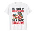 World Bookworms Be Book Dragon T-Shirt - Unique Graphic for Adults - T-Shirt, Sweatshirt, Hoodie