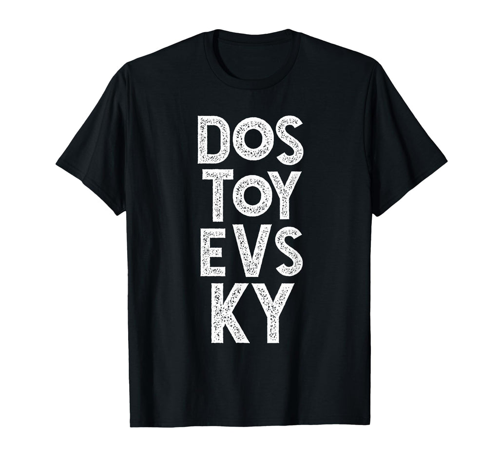Fyodor Dostoyevsky Russian Literature T-Shirt - Trendy Graphic Men Women - T-Shirt, Sweatshirt, Hoodie