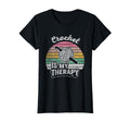 Crochet Is My Therapy Funny Crochet T-Shirt - Casual Everyday Wear Unisex - T-Shirt, Sweatshirt, Hoodie