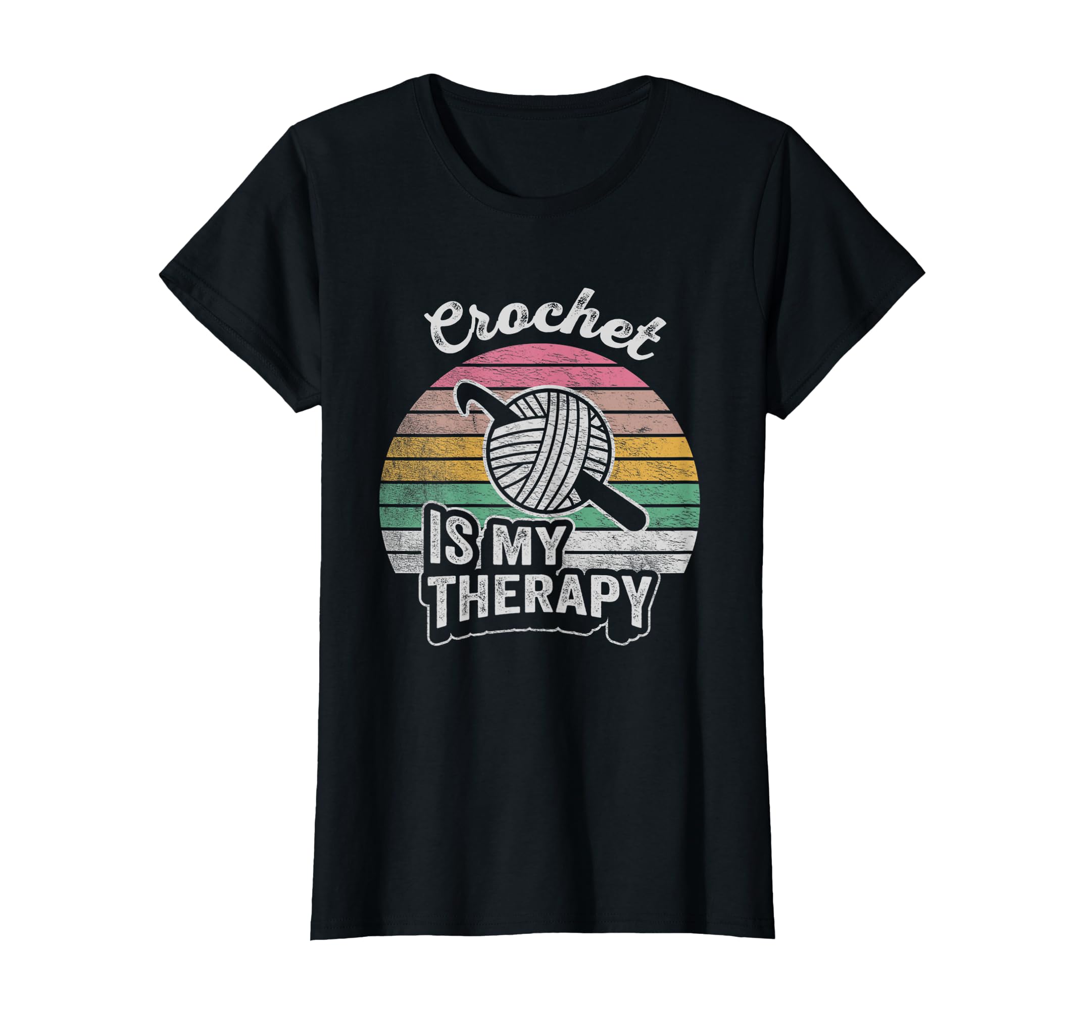 Crochet Is My Therapy Funny Crochet T-Shirt - Casual Everyday Wear Unisex - T-Shirt, Sweatshirt, Hoodie