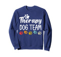 Therapy Dog Team Group Pet Lovers Sweatshirt - Trendy Graphic Unisex - T-Shirt, Sweatshirt, Hoodie