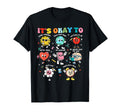 Its Okay To Not Be Okay Make T-Shirt - Streetwear Style for Adults - T-Shirt, Sweatshirt, Hoodie