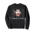 Screaming Is Self Care Possum Sweatshirt - Aesthetic Graphic for Adults - T-Shirt, Sweatshirt, Hoodie