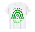 May We Wear Green Mental Health T-Shirt - Custom Art Print Men Women - T-Shirt, Sweatshirt, Hoodie