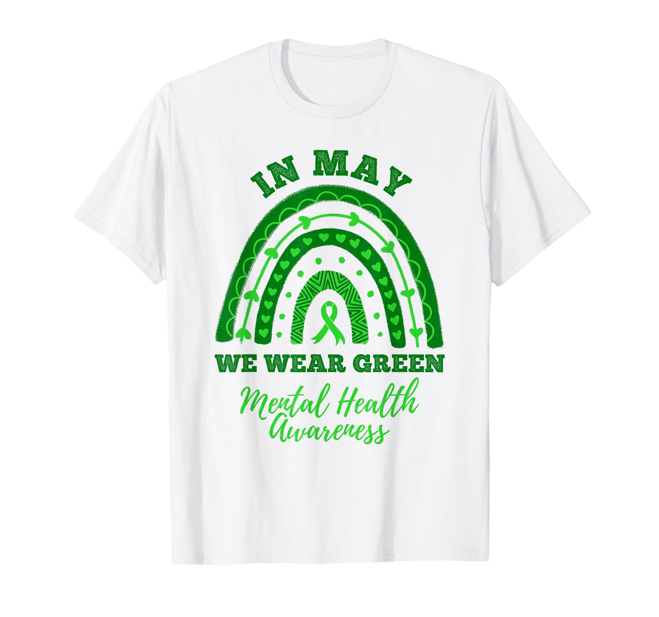 May We Wear Green Mental Health T-Shirt - Custom Art Print Men Women - T-Shirt, Sweatshirt, Hoodie