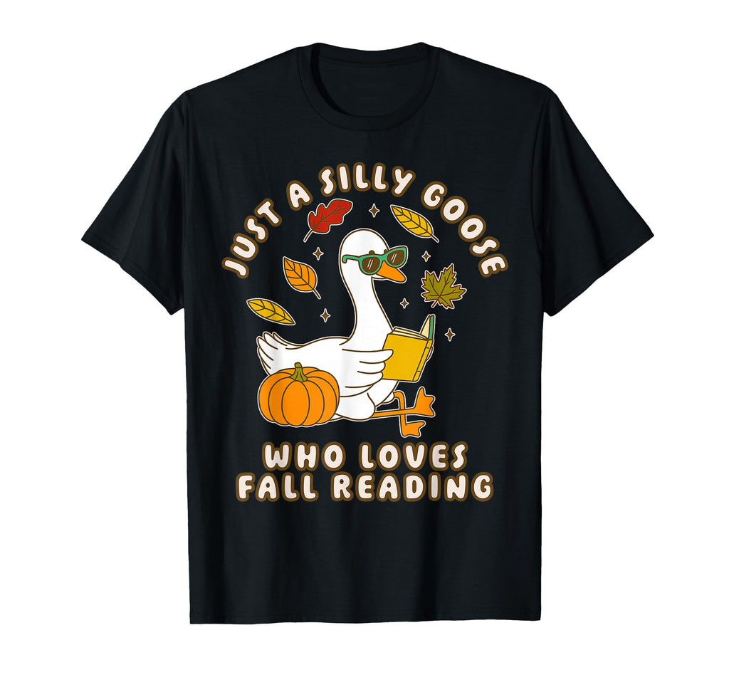 Just Silly Goose Who Loves Fall Reading T-Shirt - Custom Art Print Unisex - T-Shirt, Sweatshirt, Hoodie
