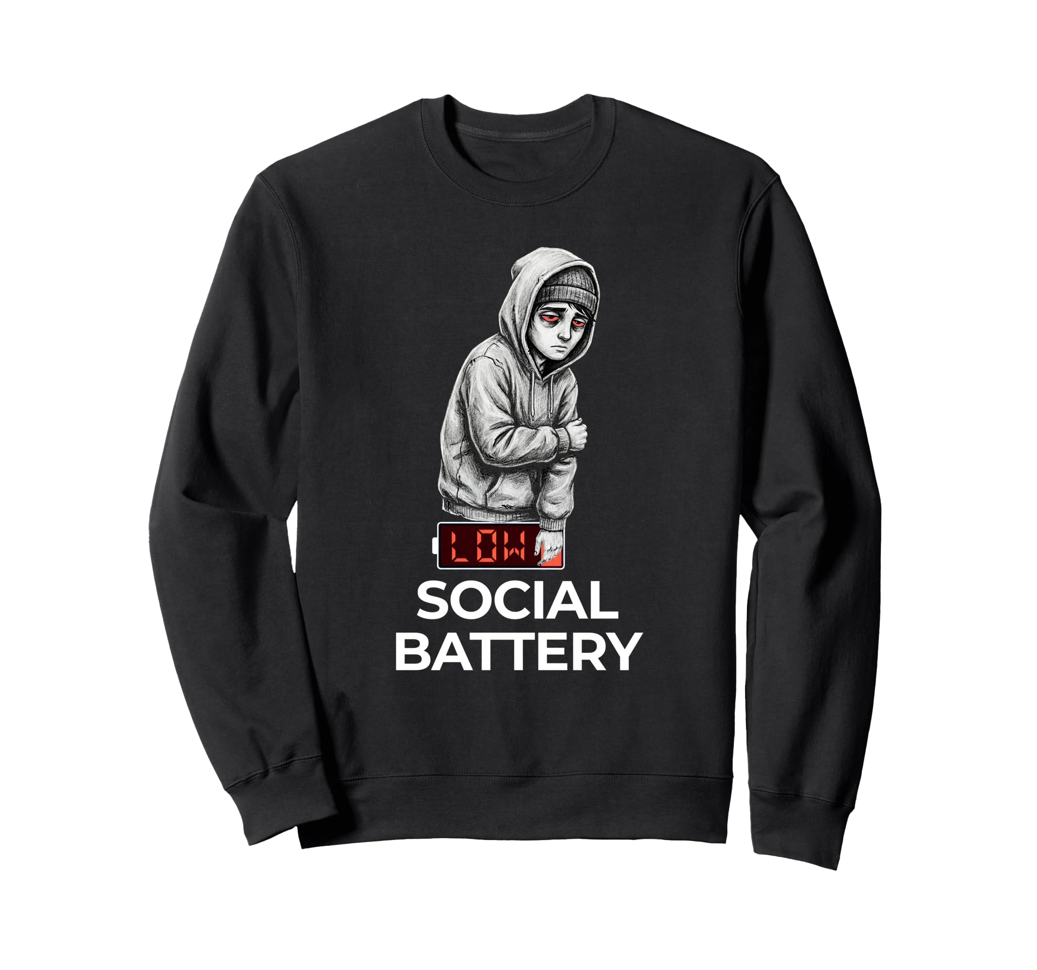 Low Social Battery Relatable Sweatshirt - Trendy Graphic for Adults - T-Shirt, Sweatshirt, Hoodie