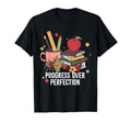 Floral Progress Over Perfection T-Shirt - Fun Novelty Design Men Women - T-Shirt, Sweatshirt, Hoodie