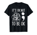 Its Ok To Not Be Ok Suicide Prevention T-Shirt - Graphic Print for Adults - T-Shirt, Sweatshirt, Hoodie