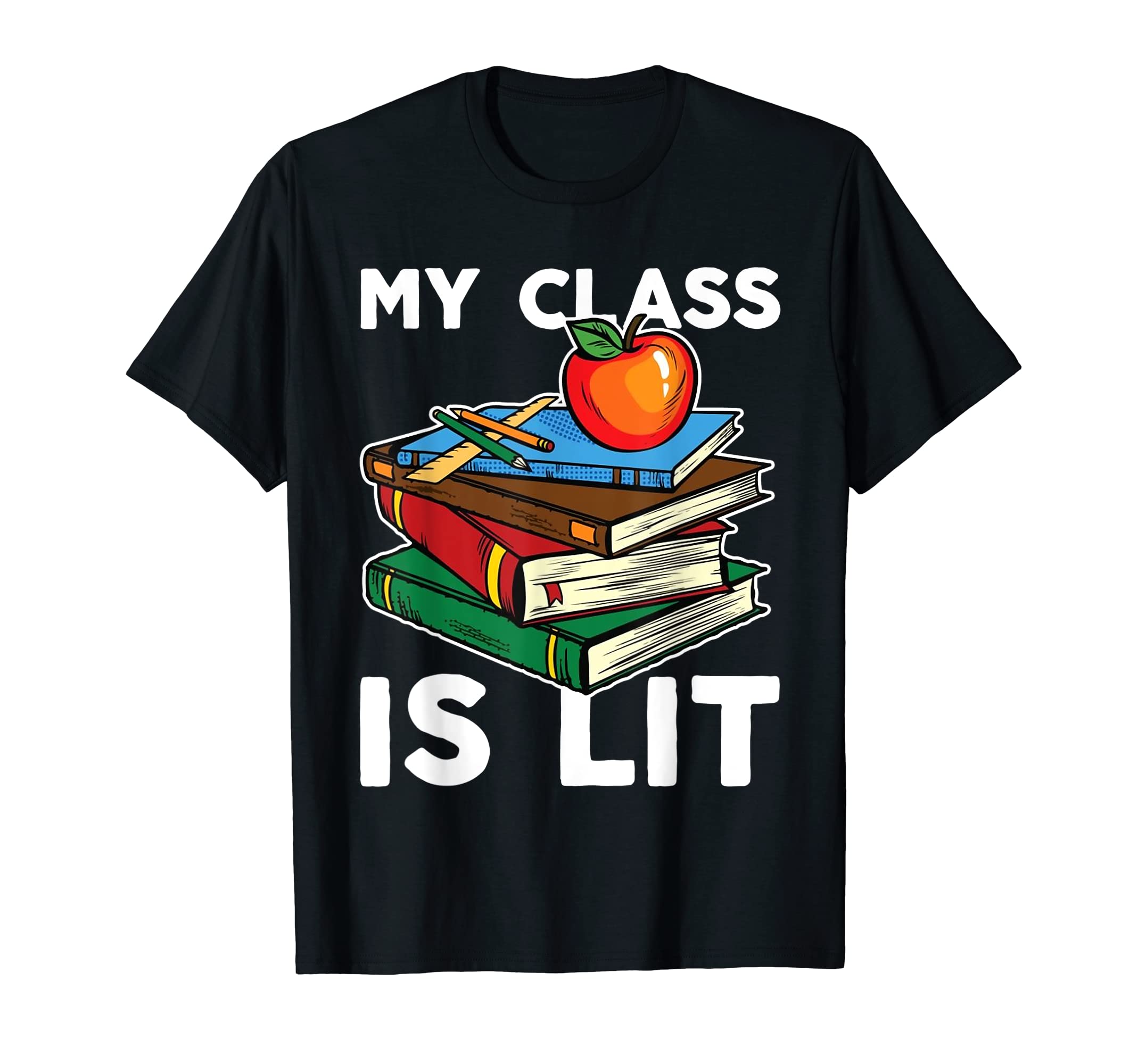 My Class Is Lit Reading Literature T-Shirt - Minimalist Print for Adults - T-Shirt, Sweatshirt, Hoodie