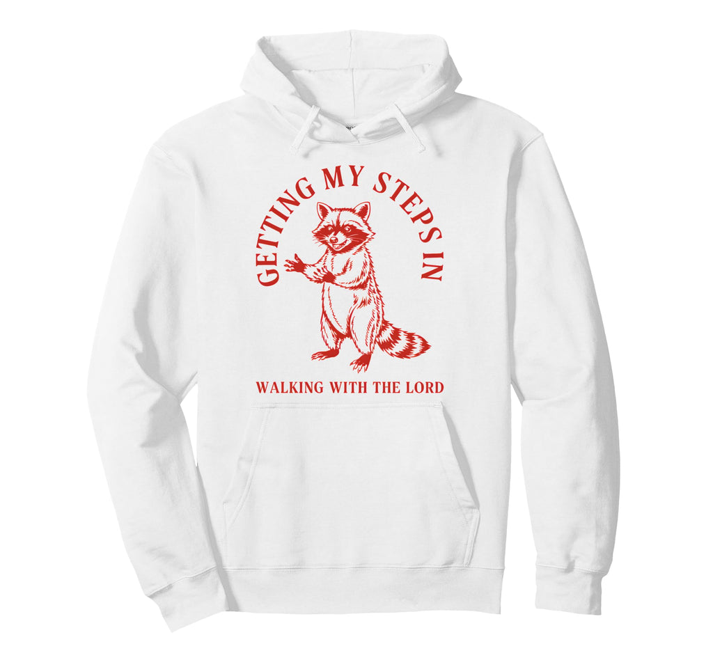 Getting My Steps Walking Lord Raccoon Hoodie - Graphic Print Unisex - T-Shirt, Sweatshirt, Hoodie