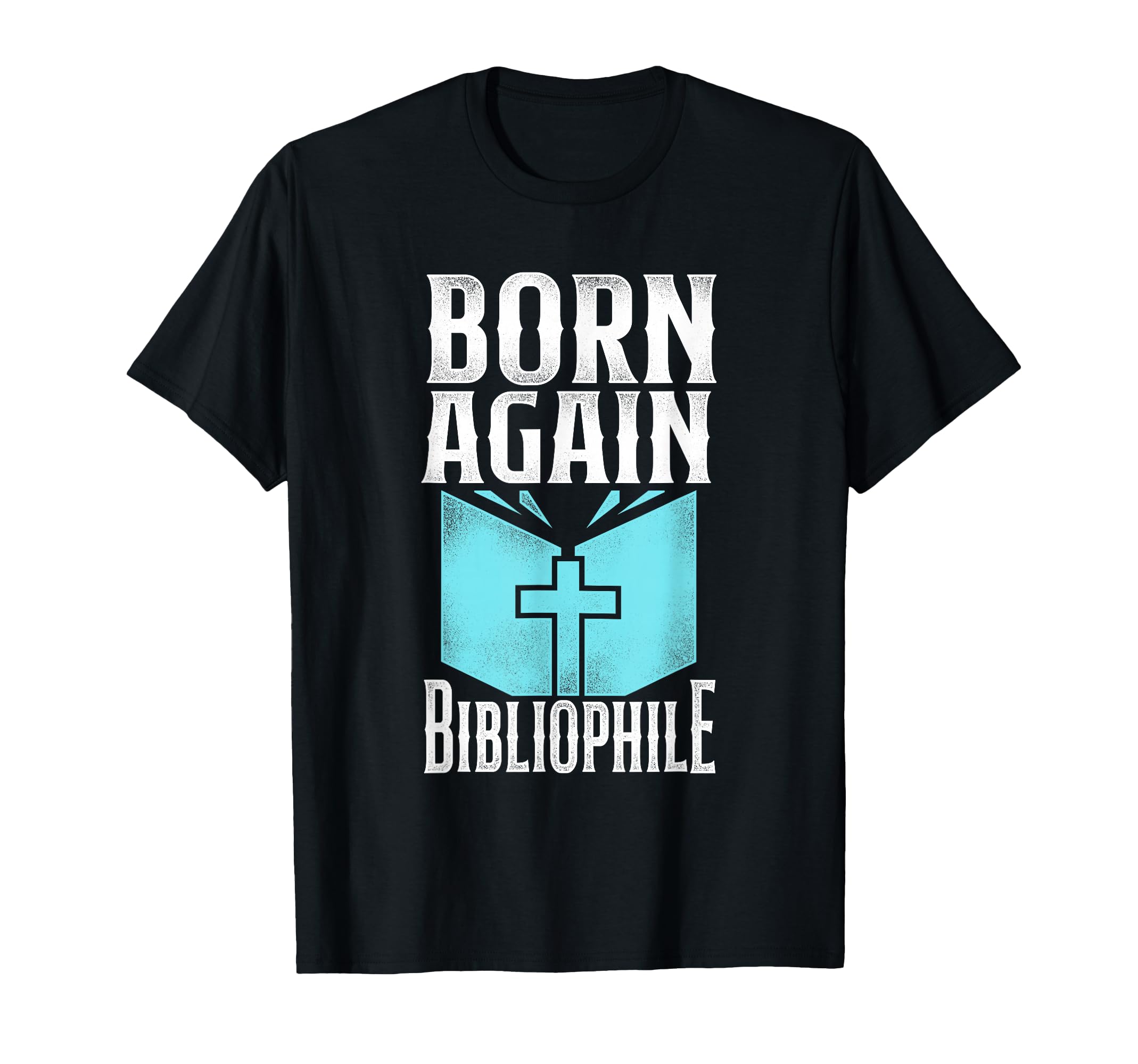 Born Again Bibliophile Religion T-Shirt - Streetwear Style for Adults - T-Shirt, Sweatshirt, Hoodie