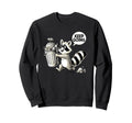 Raccoon Motivation Keep Going Garbage Sweatshirt - Streetwear Style Unisex - T-Shirt, Sweatshirt, Hoodie
