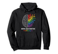 Mental Health Matters End Stigma Hoodie - Graphic Print for Adults - T-Shirt, Sweatshirt, Hoodie