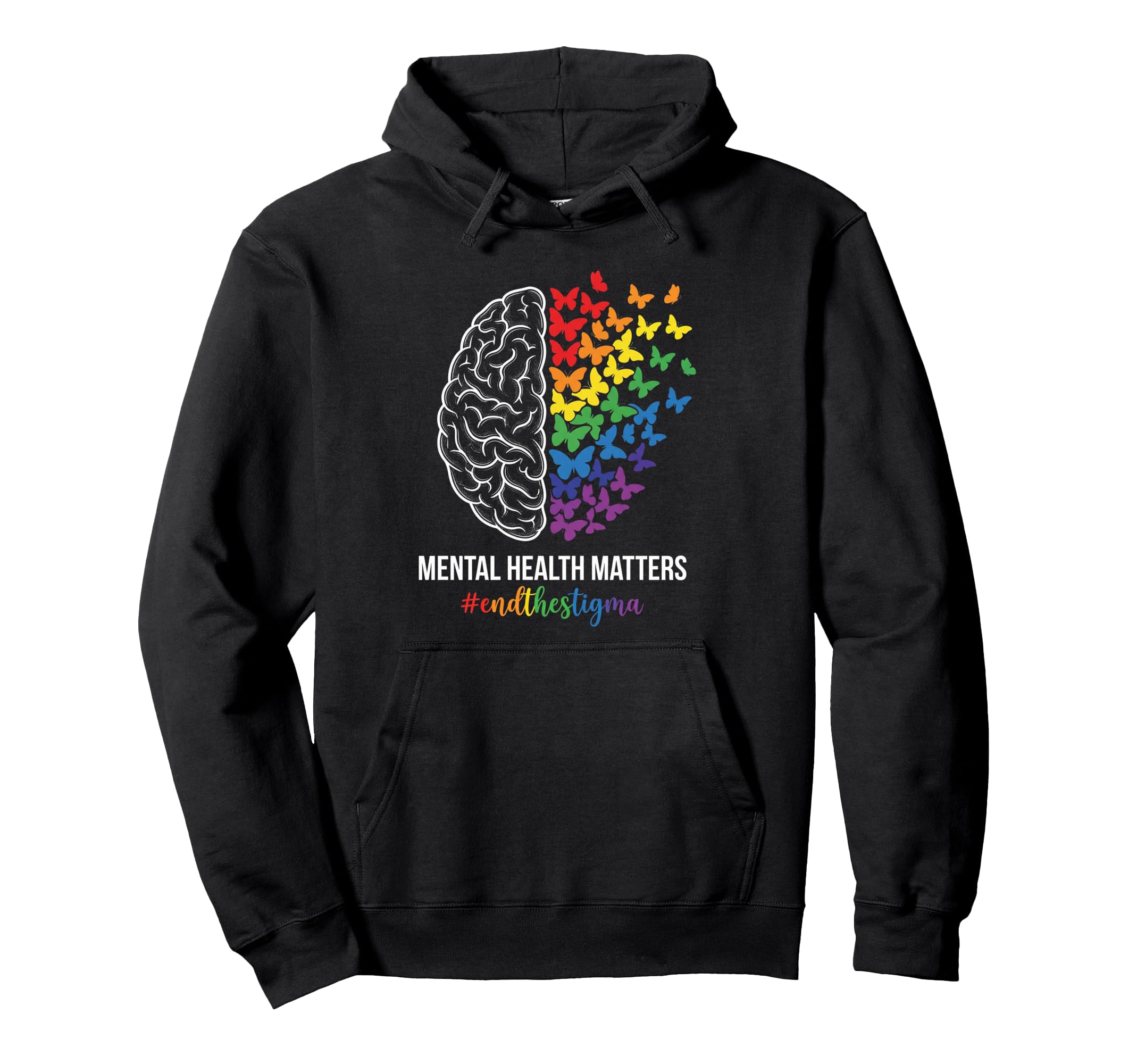 Mental Health Matters End Stigma Hoodie - Graphic Print for Adults - T-Shirt, Sweatshirt, Hoodie