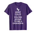Keep Calm Youre Going To Be Grandpa T-Shirt - Aesthetic Graphic Unisex - T-Shirt, Sweatshirt, Hoodie