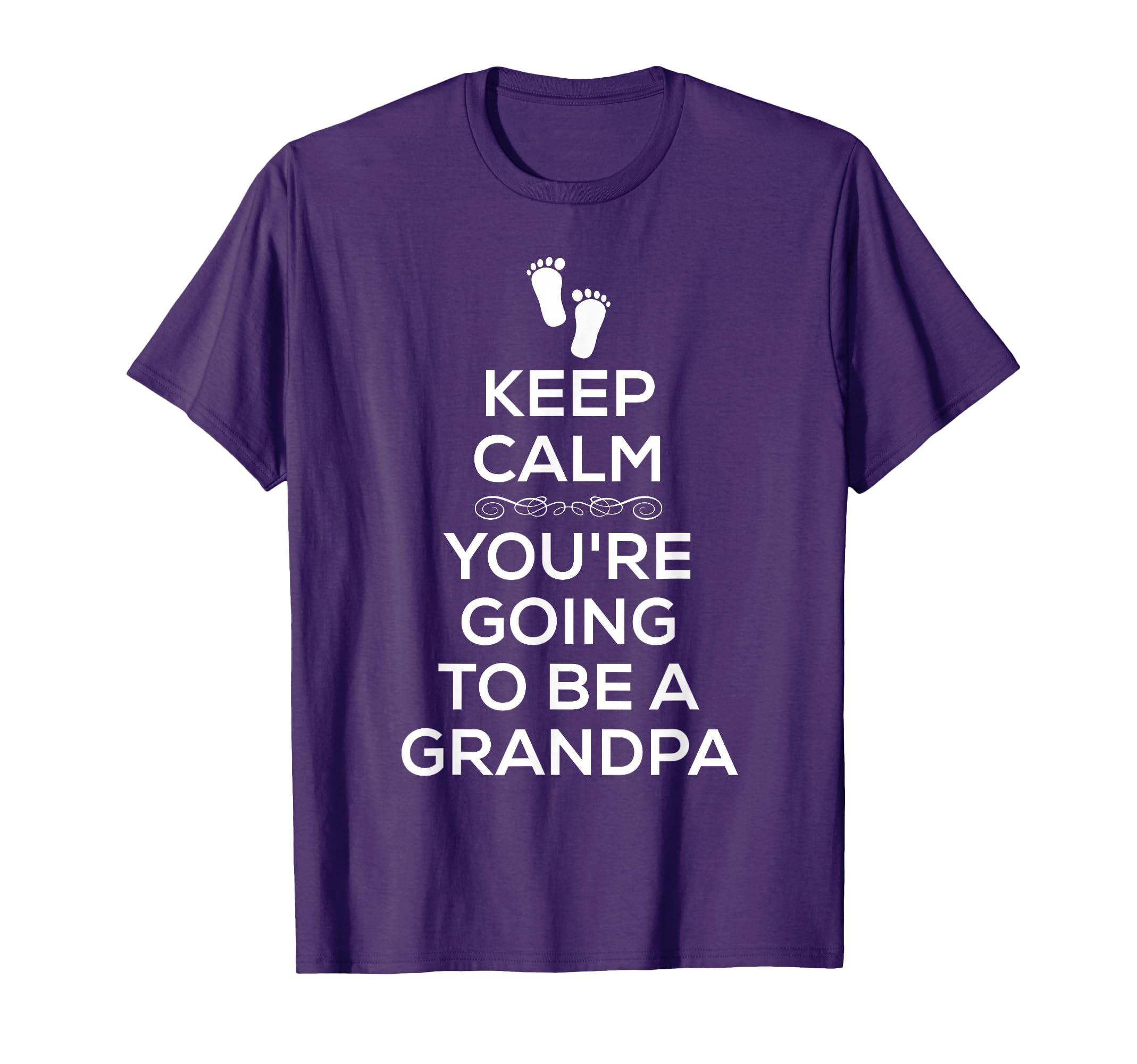 Keep Calm Youre Going To Be Grandpa T-Shirt - Aesthetic Graphic Unisex - T-Shirt, Sweatshirt, Hoodie
