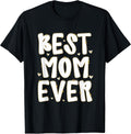 Mother's Day 2026 Best-Mom-Ever Mama Apparel Unisex T-shirt, Sweatshirt, Hoodie, Long Sleeve Tee - T-Shirt, Sweatshirt, Hoodie