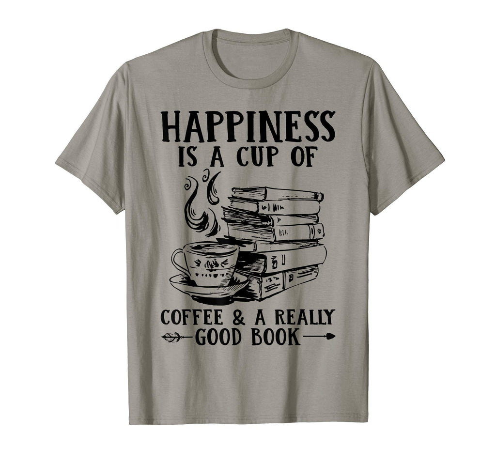 Happiness Is Cup Coffee And Really Good T-Shirt - Aesthetic Graphic Unisex - T-Shirt, Sweatshirt, Hoodie