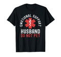 Emotional Support Human Do Not Pet T-Shirt - Trendy Graphic Men Women - T-Shirt, Sweatshirt, Hoodie