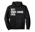 Best Bonus Cousin Ever Step Cousin Hoodie - Minimalist Print Unisex - T-Shirt, Sweatshirt, Hoodie