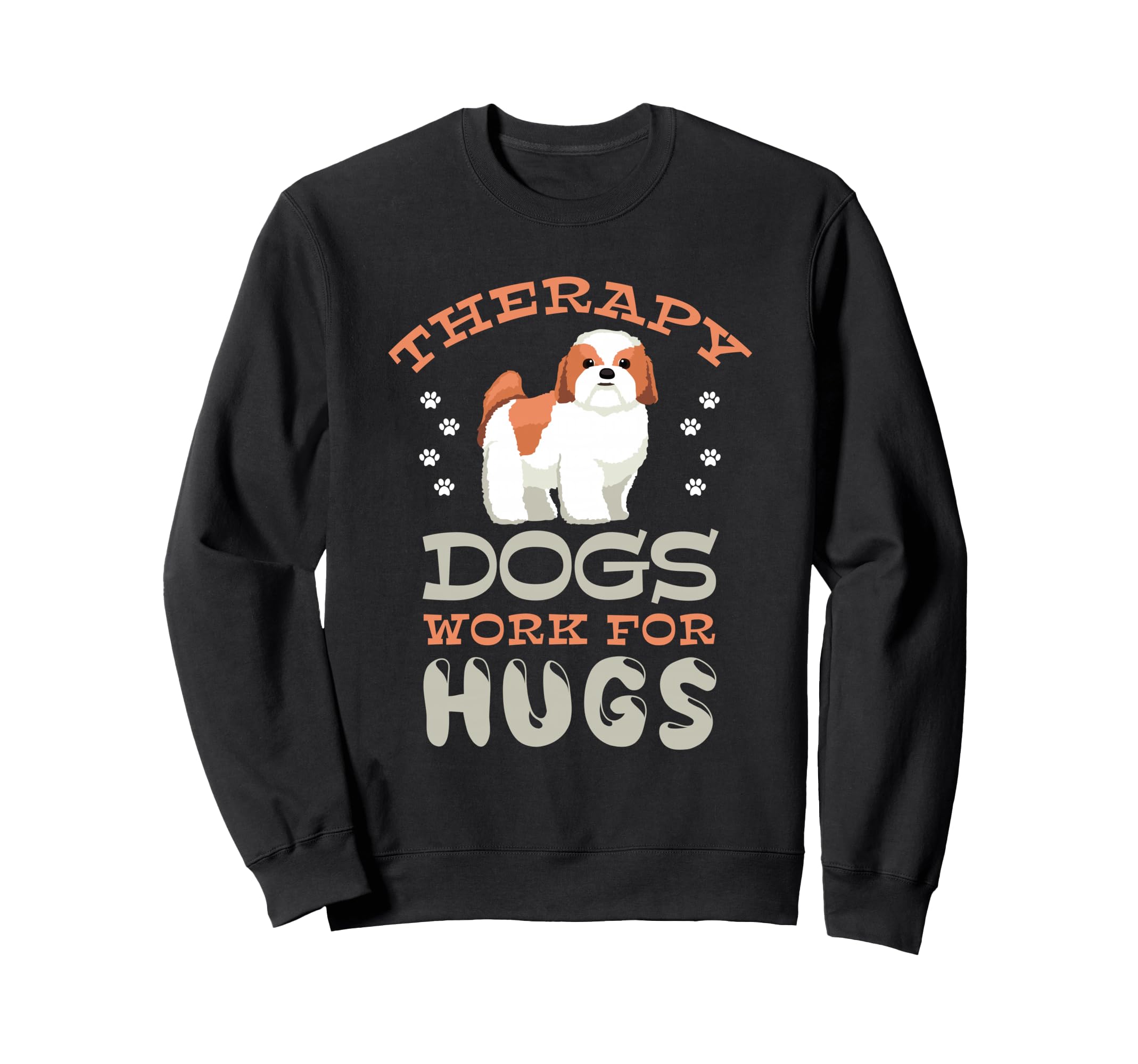Therapy Dog Service Pet Canine Sweatshirt - Novelty Apparel Men Women - T-Shirt, Sweatshirt, Hoodie