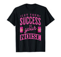 Success Is My Noise Quiet Power T-Shirt - Aesthetic Graphic Men Women - T-Shirt, Sweatshirt, Hoodie