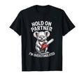 Koala And Chainsaw Hold Partner Im T-Shirt - Fun Novelty Design Men Women - T-Shirt, Sweatshirt, Hoodie