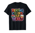 Reading Colors Our World Funny Books T-Shirt - Unique Graphic Men Women - T-Shirt, Sweatshirt, Hoodie
