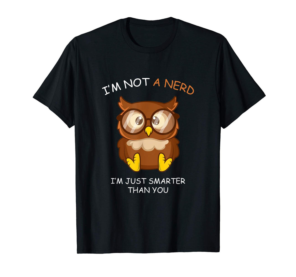 Smarter Than You Smart And Nerd T-Shirt - Streetwear Style for Adults - T-Shirt, Sweatshirt, Hoodie