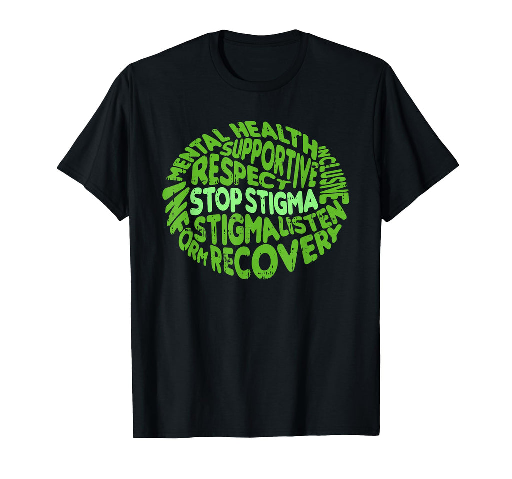 Stop Stigma Mental Health Awareness T-Shirt - Streetwear Style for Adults - T-Shirt, Sweatshirt, Hoodie