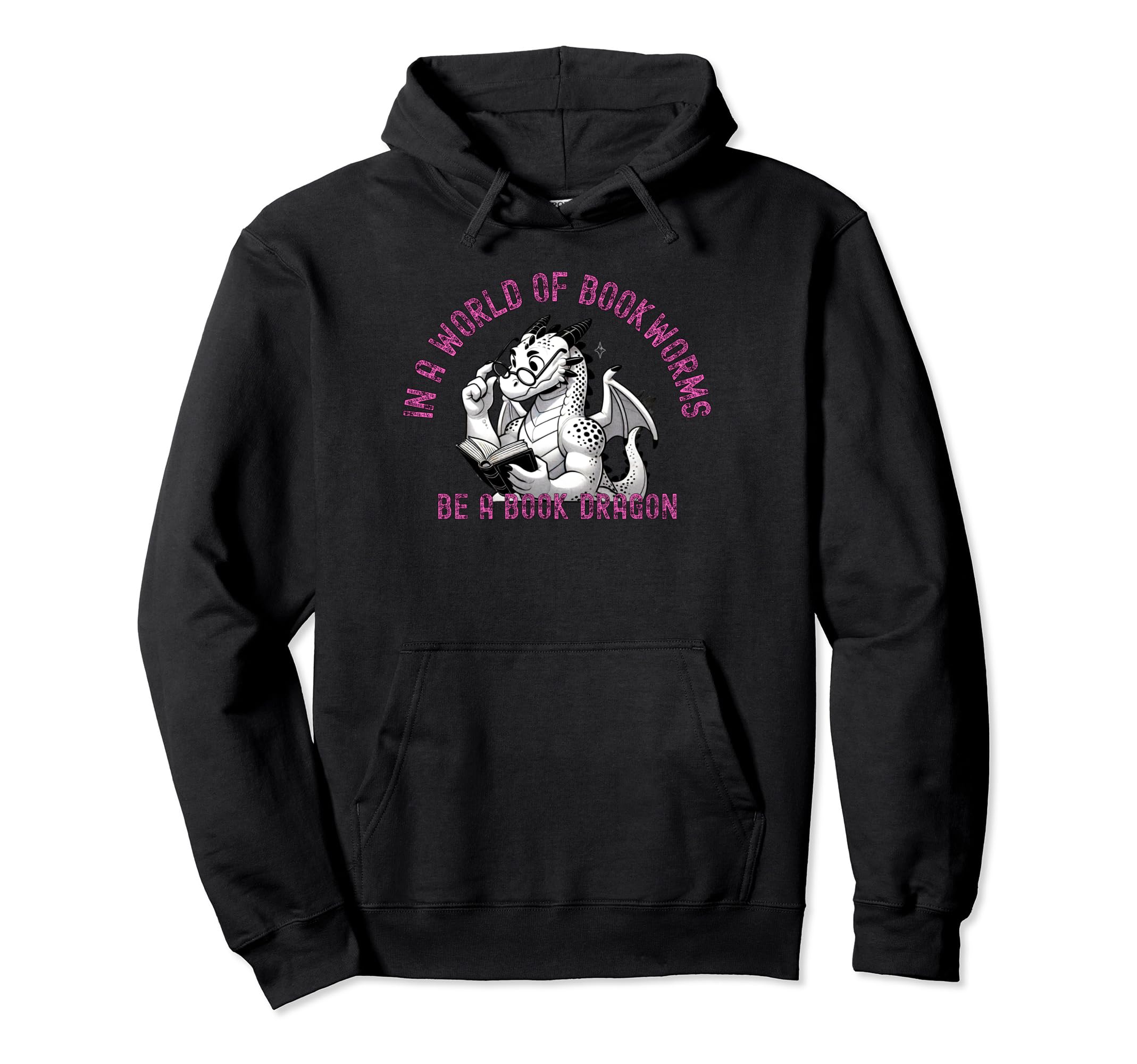Dragon World Bookworms Be Book Dragon Hoodie - Fun Novelty Design Men Women - T-Shirt, Sweatshirt, Hoodie