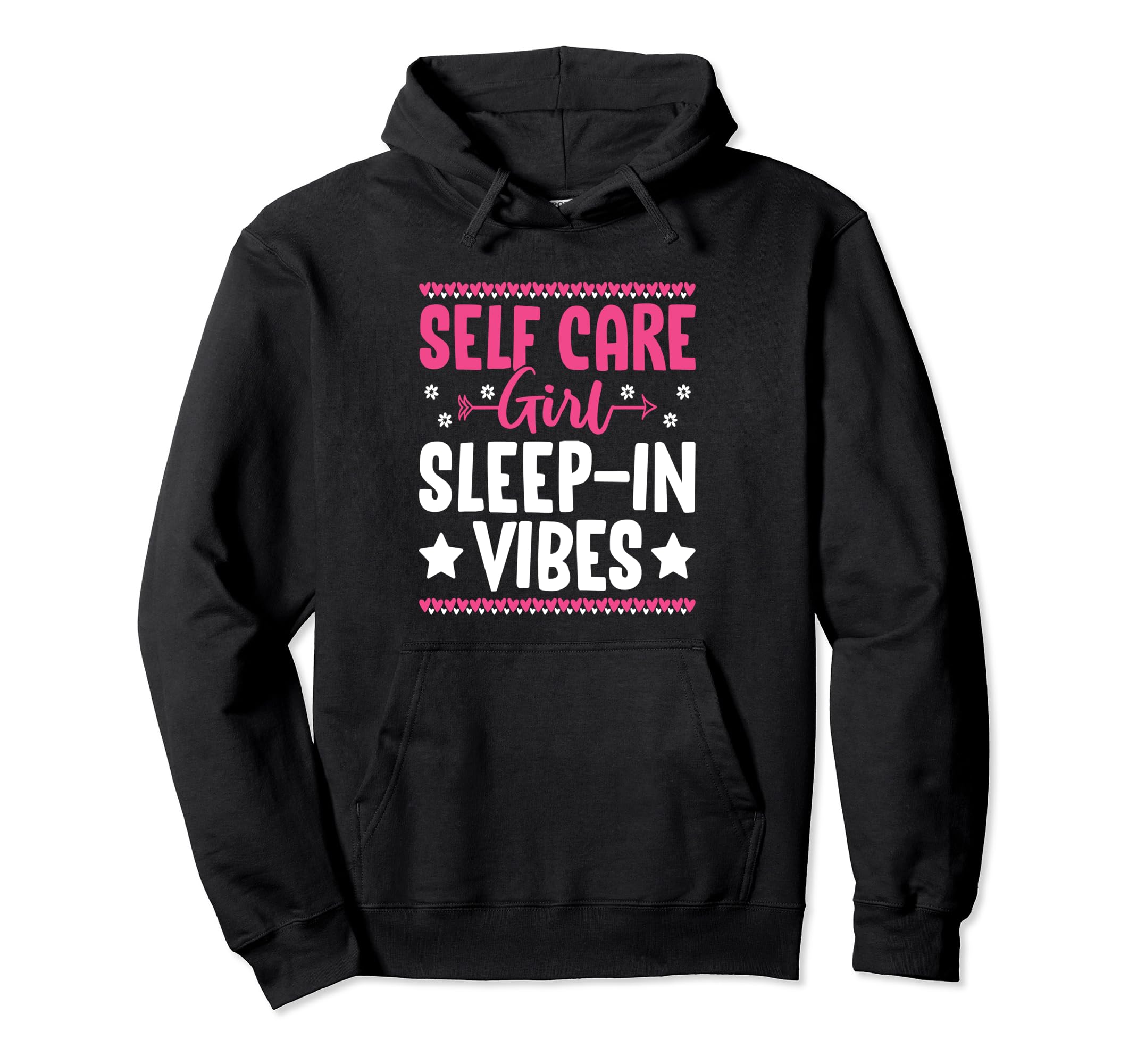 Funny Self Care Love Wellness Mental Hoodie - Unique Graphic Men Women - T-Shirt, Sweatshirt, Hoodie