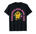 Overstimulated Moms Club Funny Groovy T-Shirt - Streetwear Style for Adults - T-Shirt, Sweatshirt, Hoodie