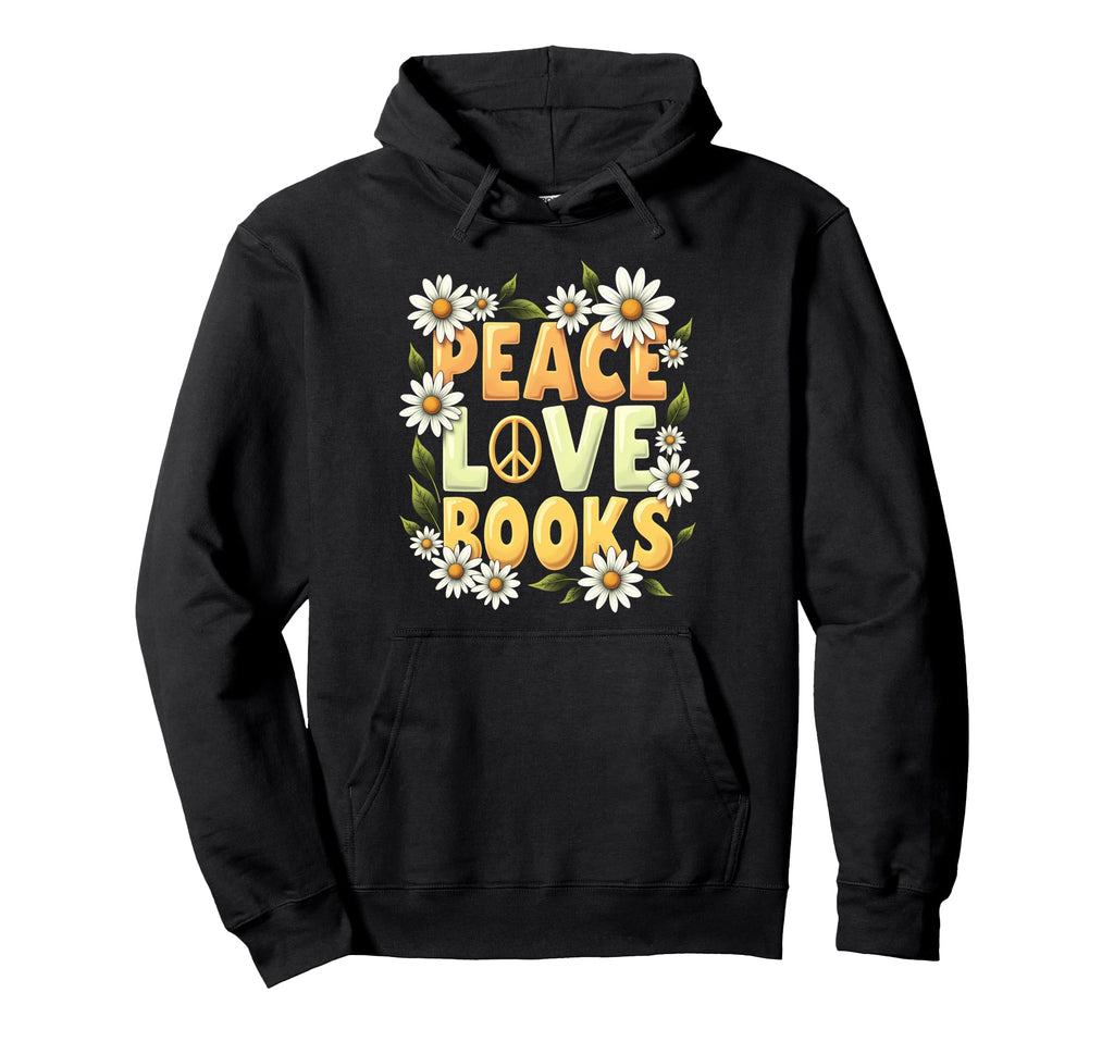 Peace Love Books Librarian Teacher Life Hoodie - Unique Graphic for Adults - T-Shirt, Sweatshirt, Hoodie