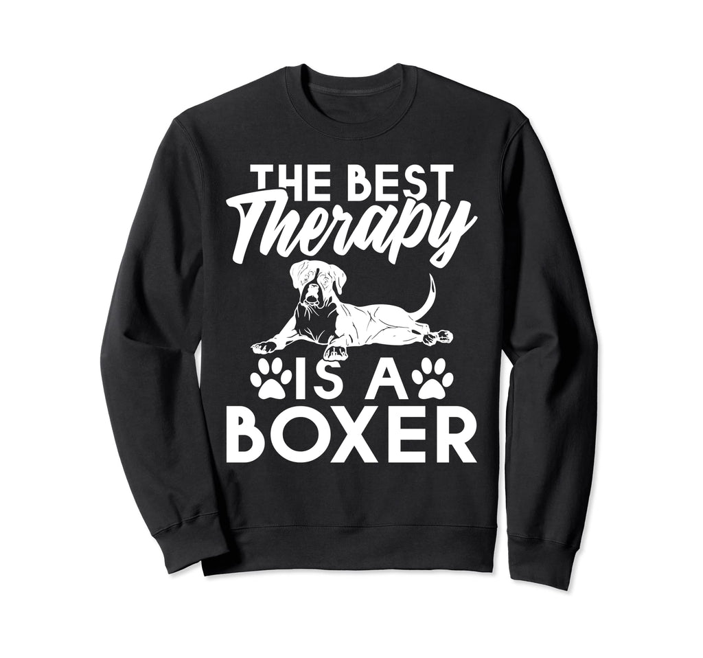 Best Therapy Is Boxer Dog Sweatshirt - Unique Graphic for Adults - T-Shirt, Sweatshirt, Hoodie
