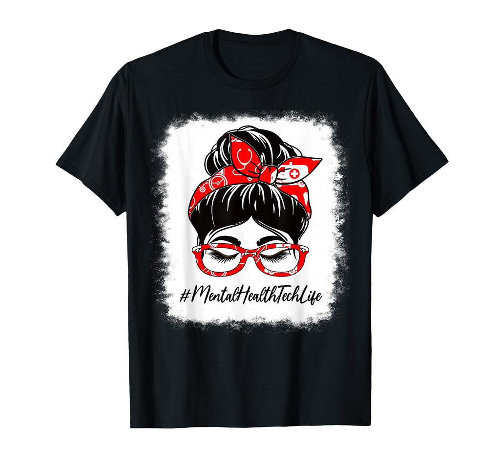 Mental Health Tech Bleached Messy T-Shirt - Fun Novelty Design Men Women - T-Shirt, Sweatshirt, Hoodie