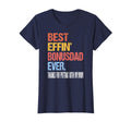 Best Effin Bonus Dad Ever Thanks Putting T-Shirt - Streetwear Style Unisex - T-Shirt, Sweatshirt, Hoodie