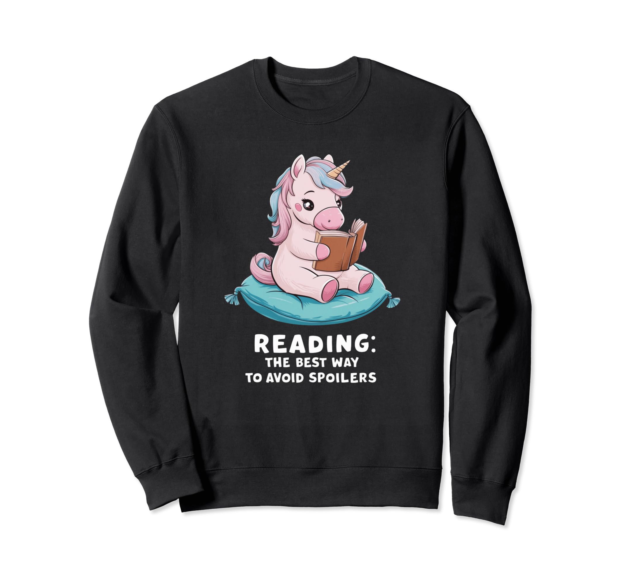 Unicorn Reading Best Way To Avoid Sweatshirt - Streetwear Style Men Women - T-Shirt, Sweatshirt, Hoodie