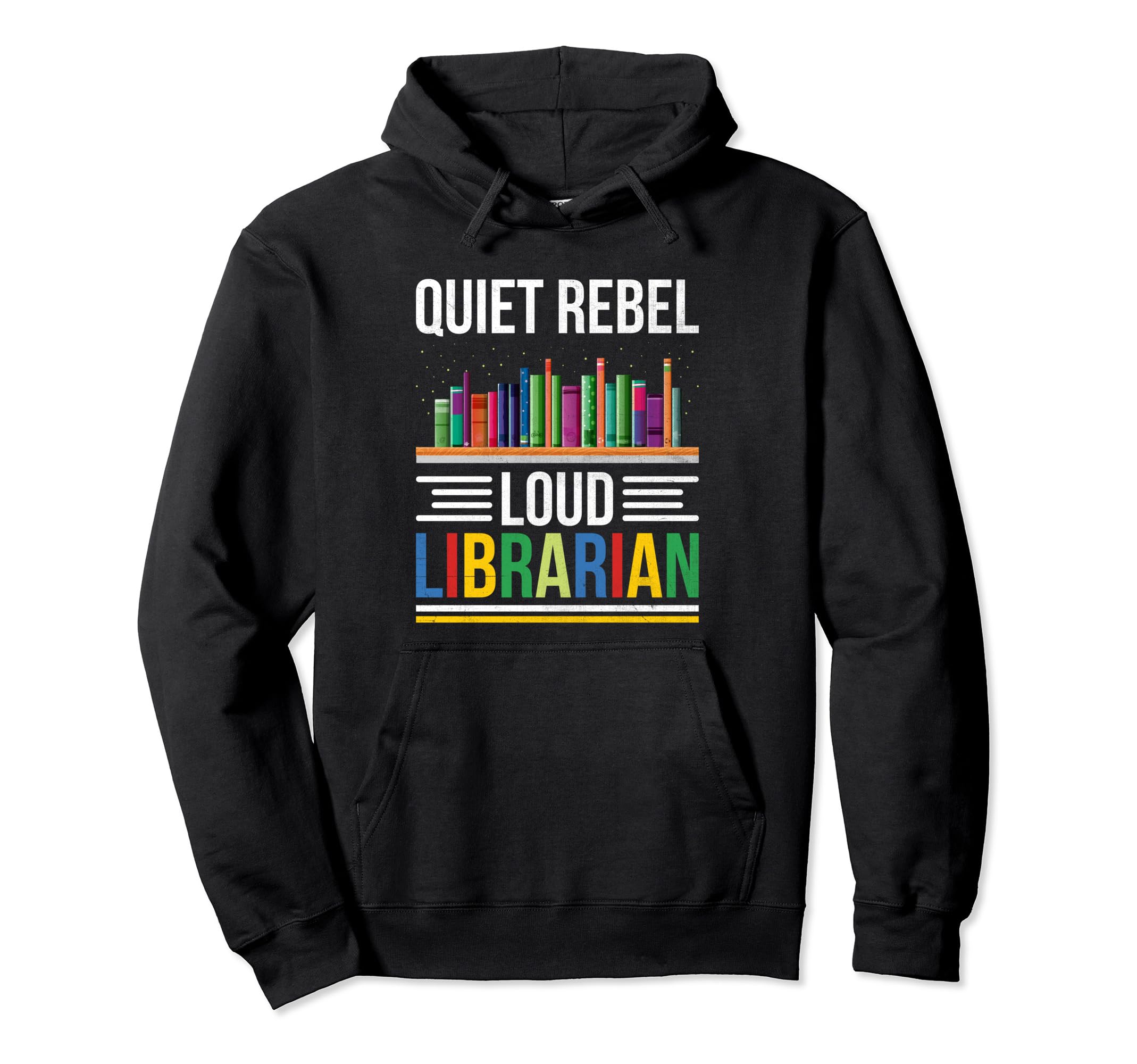Library Assistant Librarian Library Hoodie - Fun Novelty Design Unisex - T-Shirt, Sweatshirt, Hoodie
