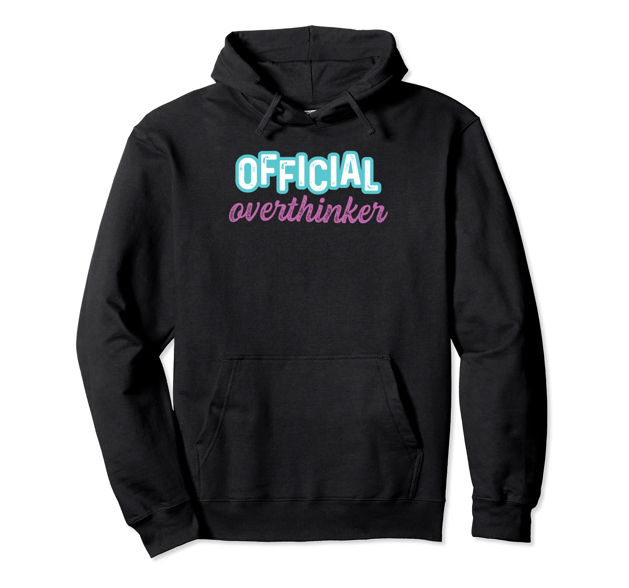 Overthinker Bashful Or Modest Hoodie - Fun Novelty Design Men Women - T-Shirt, Sweatshirt, Hoodie