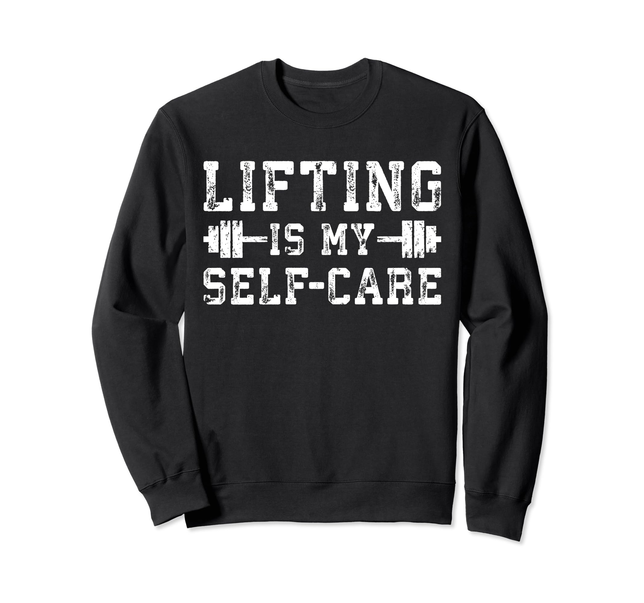 Lifting Is My Self Care Gym Workout Sweatshirt - Custom Art Print Unisex - T-Shirt, Sweatshirt, Hoodie