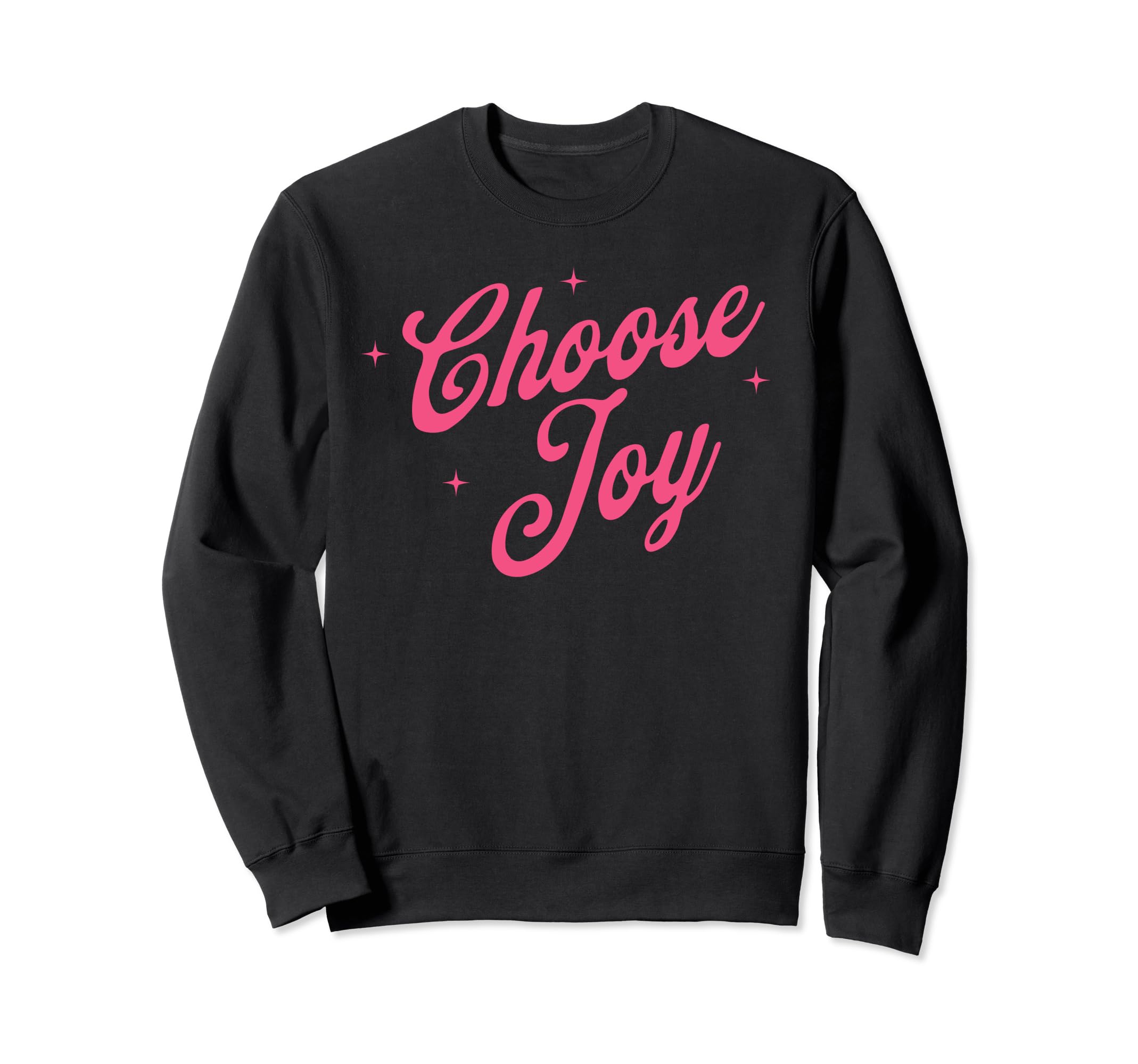 Choose Joy Inspirational Positive Sweatshirt - Minimalist Print for Adults - T-Shirt, Sweatshirt, Hoodie