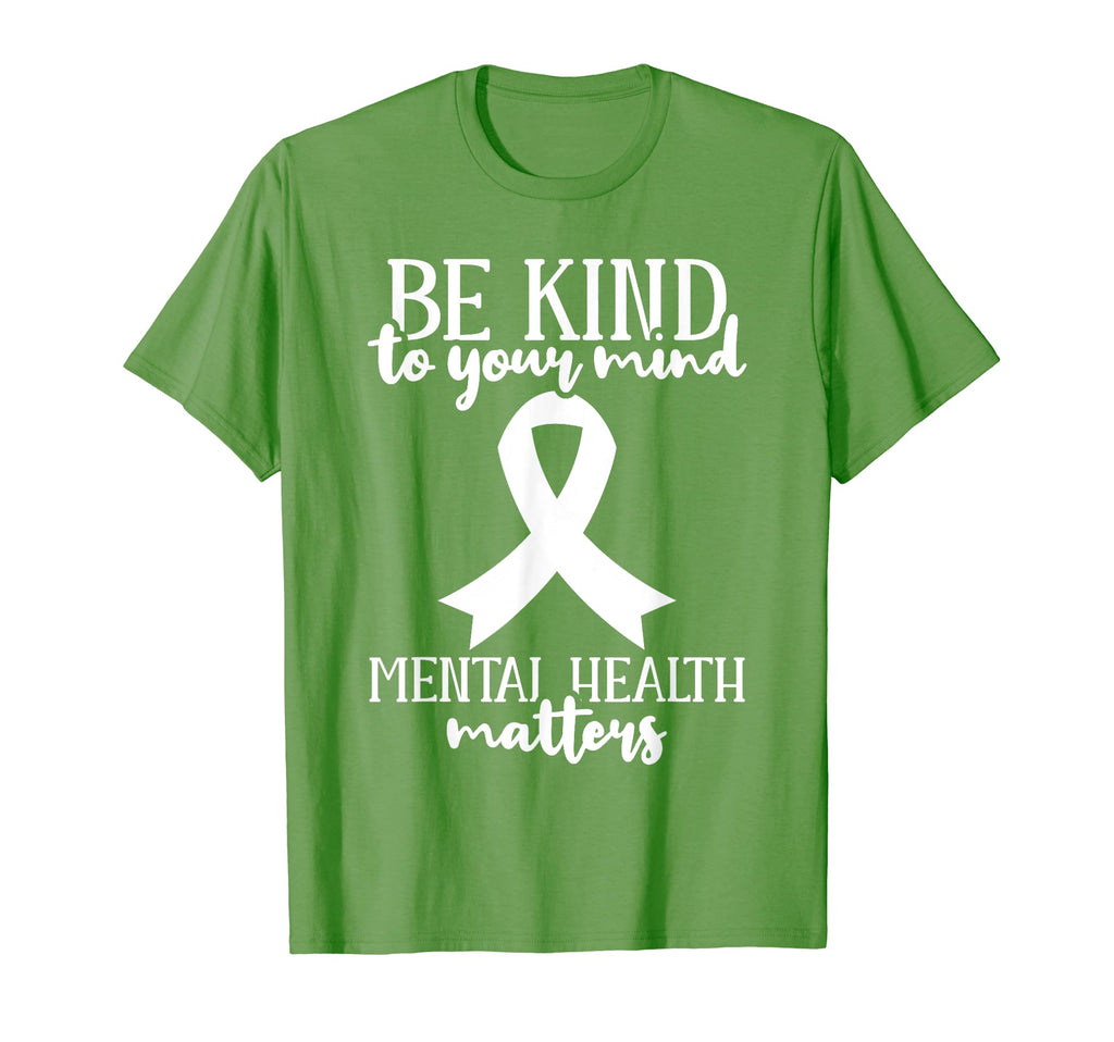 Be Kind To Your Mind Mental Health T-Shirt - Graphic Print Unisex - T-Shirt, Sweatshirt, Hoodie