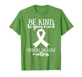 Be Kind To Your Mind Mental Health T-Shirt - Graphic Print Unisex - T-Shirt, Sweatshirt, Hoodie