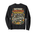 Retired Literature Teacher Grandma Sweatshirt - Streetwear Style Unisex - T-Shirt, Sweatshirt, Hoodie