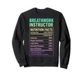 Breathwork Instructor Facts Sweatshirt - Streetwear Style Men Women - T-Shirt, Sweatshirt, Hoodie
